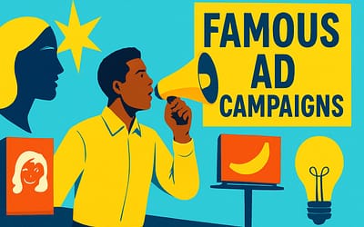 8 Famous Ad Campaigns That Changed Marketing Forever